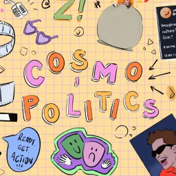 Cosmopolitics Podcast artwork