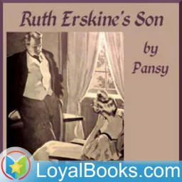 Ruth Erskine's Son by Pansy aka Isabella Alden