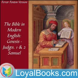 The Bible in Modern English: Genesis - Judges, 1 & 2 Samuel by Ferrar Fenton