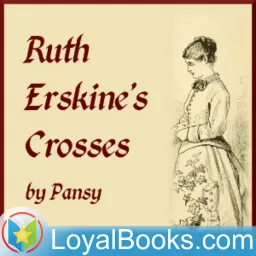 Ruth Erskine's Crosses by Isabella Alden