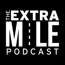 The Extra Mile Podcast