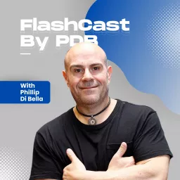 FlashCast By PDB, With Phil Di Bella Podcast artwork
