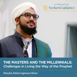 The Masters and the Millennials: Challenges in Living the Way of the Prophet