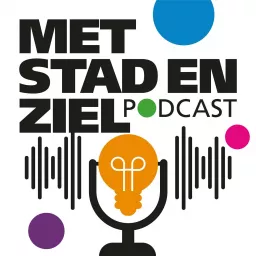 Met Stad en Ziel Podcast artwork