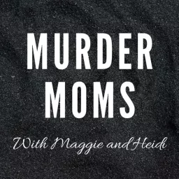 Murder Moms