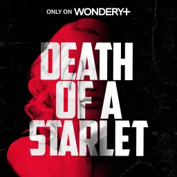 Death of a Starlet Podcast artwork