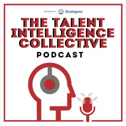 Talent Intelligence Collective Podcast artwork