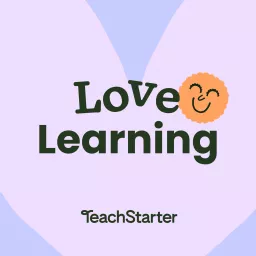 Love Learning Podcast artwork