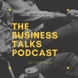 The Business Talks Podcast artwork