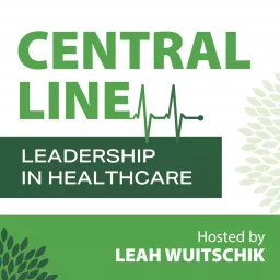 Central Line: Leadership in Healthcare Podcast artwork