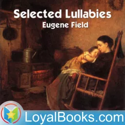 Selected Lullabies by Eugene Field