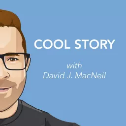 COOL STORY with David J. MacNeil Podcast artwork