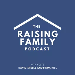The Raising Family Podcast artwork