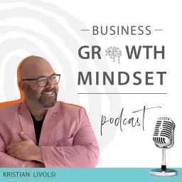 Business Growth Mindset Podcast artwork
