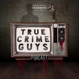True Crime Guys Podcast artwork