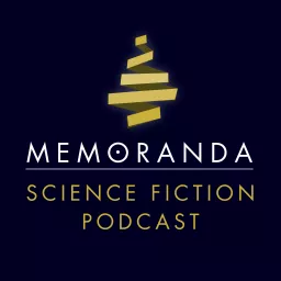 MEMORANDA Science Fiction Podcast