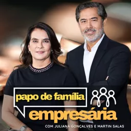Papo de Família Empresária Podcast artwork
