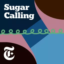 Sugar Calling Podcast artwork