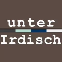 unterIrdisch