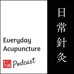 Everyday Acupuncture Podcast artwork