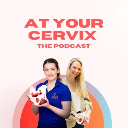 At Your Cervix Podcast artwork