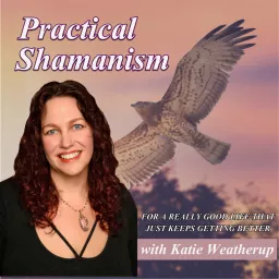 Practical Shamanism Podcast artwork