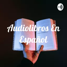 Audiolibros En Español Podcast artwork