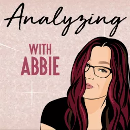 Analyzing with Abbie Podcast artwork