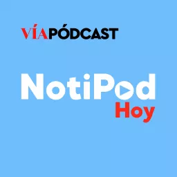 NotiPod Hoy Podcast artwork