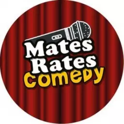 The Mates Rates Comedy Club Podcast