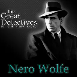 Old Time Radio Nero Wolfe Podcast artwork