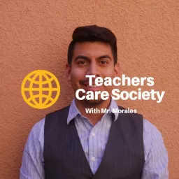 Teachers Care Society Podcast artwork