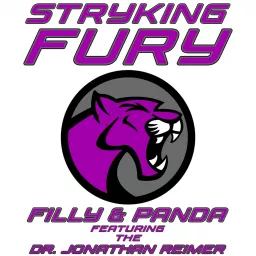 Stryking Fury w/ Filly, The Panda feat. “The Doctor” Jonathan Reimer -The Ontario Fury Podcast