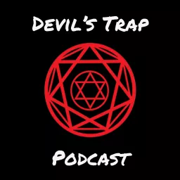 Devil's Trap: A Supernatural Podcast