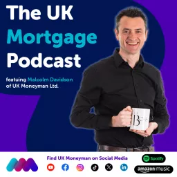 The UK Mortgage Podcast artwork