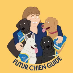 Futur Chien Guide Podcast artwork