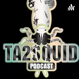 Ta2squid Podcast artwork