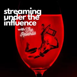 Streaming Under the Influence Podcast artwork