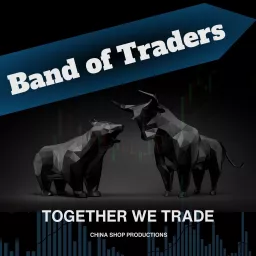 Band of Traders - Together We Trade Podcast artwork