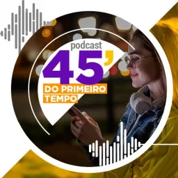 45 do Primeiro Tempo Podcast artwork