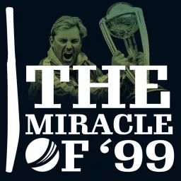The Miracle of '99 Podcast artwork