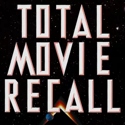 Total Movie Recall Podcast artwork