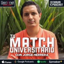 Tu Match Universitario con Jorge Herrera Podcast artwork