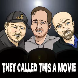 They Called This a Movie Podcast artwork