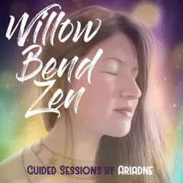 Willow Bend Zen | Guided Sleep Hypnosis Podcast artwork