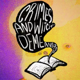 Crimes and Witch-Demeanors Podcast artwork