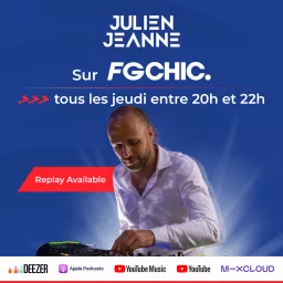 Julien Jeanne - Radio FG - FG CHIC Podcast artwork