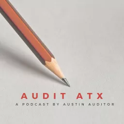 Audit ATX Podcast artwork