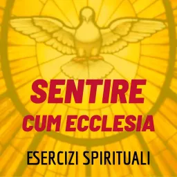 Sentire cum ecclesia Podcast artwork