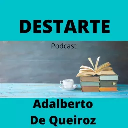 Destarte: Literatura & Arte Podcast artwork